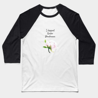 Steel Magnolias/Ouiser Baseball T-Shirt